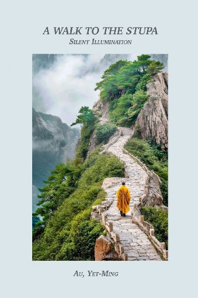 A Walk to the Stupa: Silent Illumination
