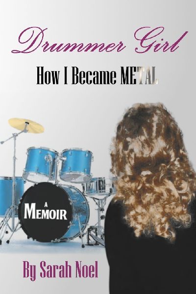 Drummer Girl: How I Became Metal