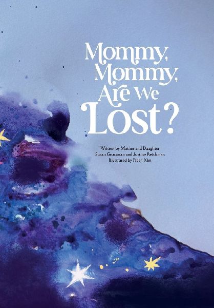 Mommy, Mommy, Are We Lost?