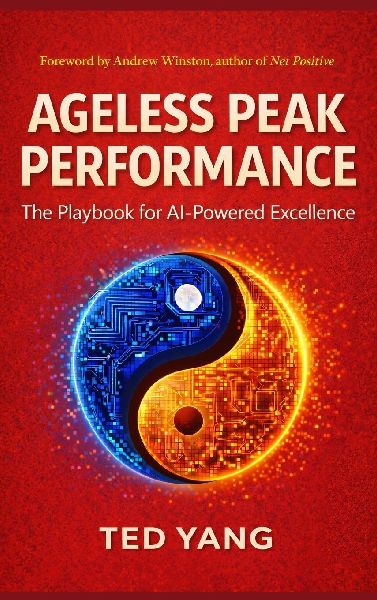 Ageless Peak Performance: The Playbook for AI-Powered Excellence