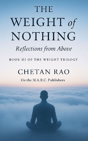 The Weight of Nothing: Reflections from Above