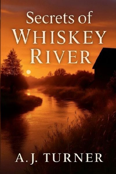 Secrets of Whiskey River