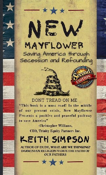 New Mayflower: Saving America Through Secession and Refounding