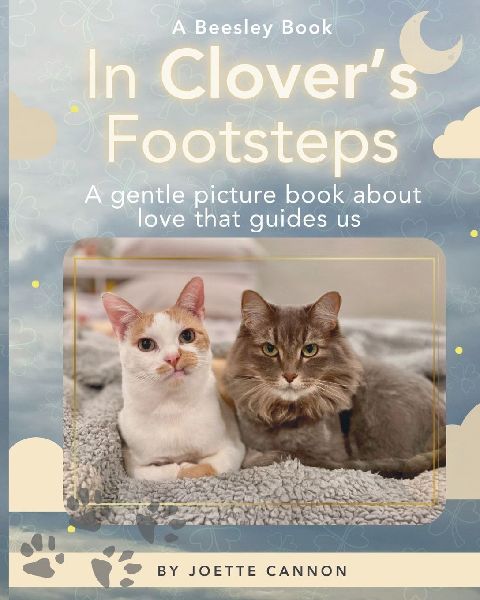 In Clovers Footsteps: A gentle picture book about love that guides us