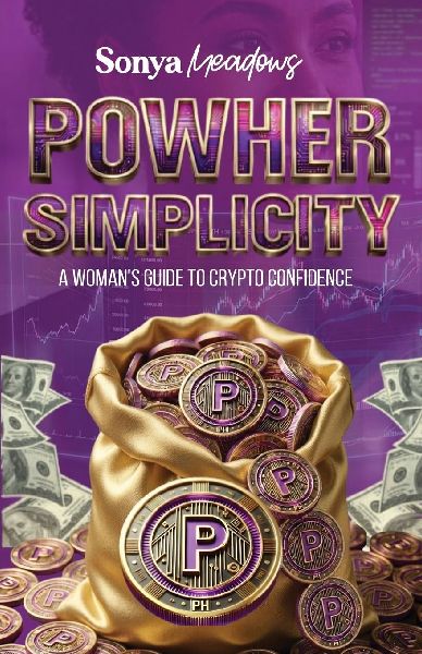 PowHer Simplicity: A Womans Guide to Crypto Confidence