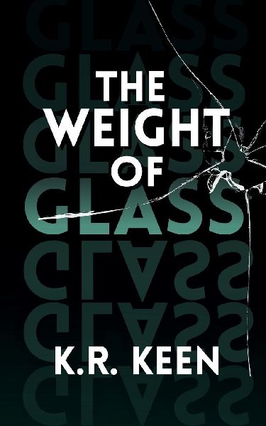The Weight of Glass