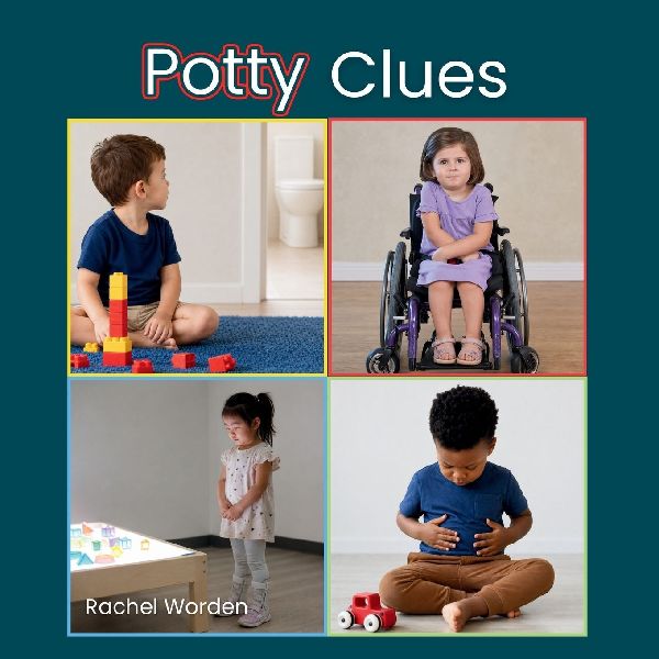 Potty Clues: A body awareness book for potty learning