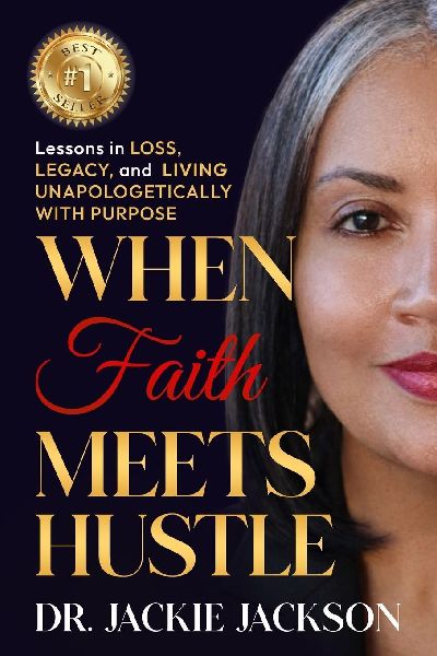 When Faith Meets Hustle: Lessons in Loss, Legacy, and Living Unapologetically with Purpose