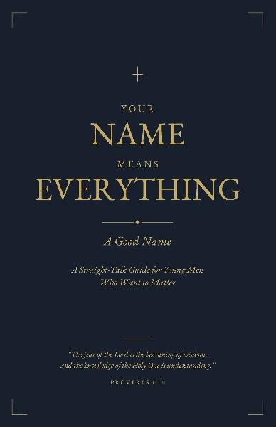 Your Name Means Everything: A Good Name
