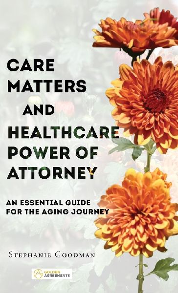 Care Matters and Healthcare Power of Attorney: An Essential Guide for the Aging Journey