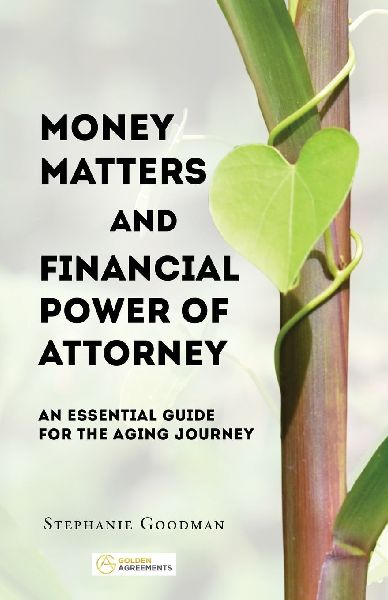 Money Matters and Financial Power of Attorney: An Essential Guide for the Aging Journey