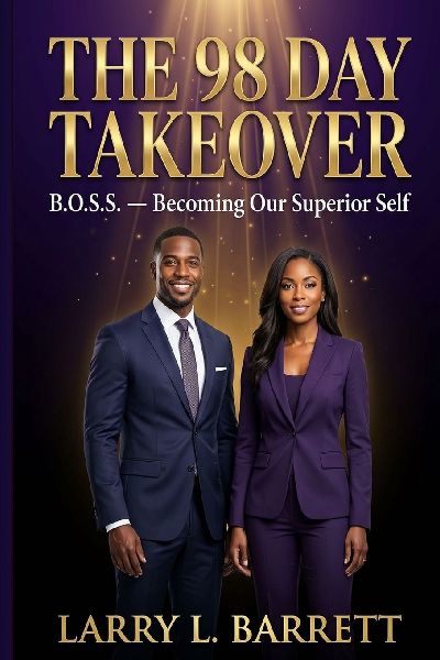 The 98 Day Takeover: B.O.S.S. Becoming Ours Superior Self