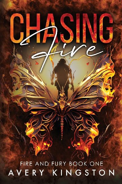 Chasing Fire: Fire and Fury Book One