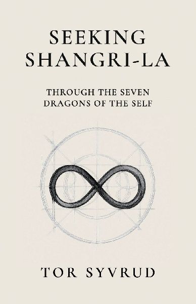 Seeking Shangri-La: Through the Seven Dragons of the Self