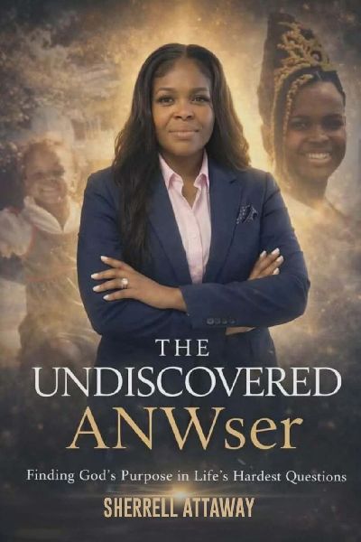 The Undiscovered ANWser  Finding Gods Purpose in Lifes Hardest Questions