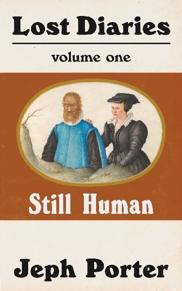 Lost Diaries: Vol 1: Still Human