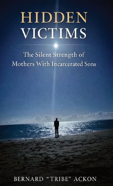 Hidden Victims: The Silent Strength of Mothers With Incarcerated Sons