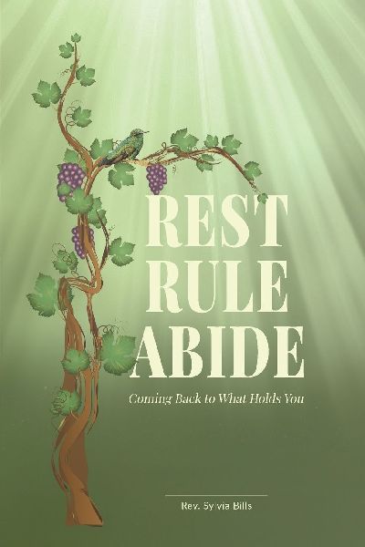 REST · RULE · ABIDE: Coming Back to What Holds You