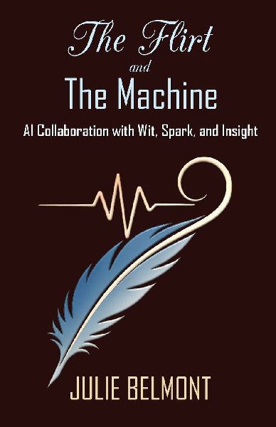 The Flirt and The Machine