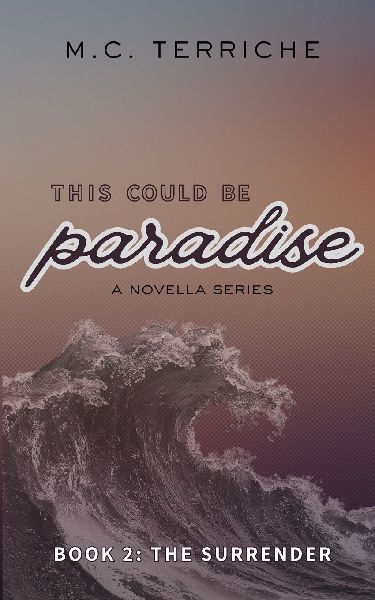 This Could Be Paradise: The Surrender