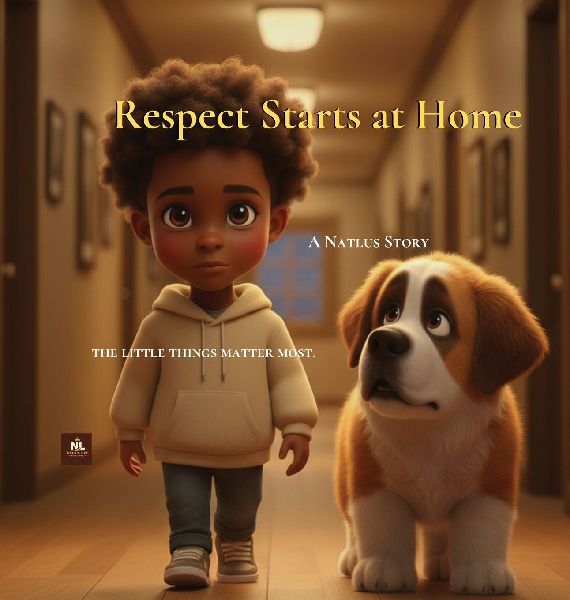 Respect Starts at Home: The little things matter most.
