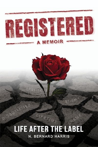 Registered: A Memoir: Life After The Label