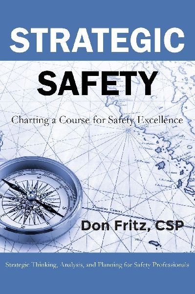 Strategic Safety: Charting a Course for Safety Excellence