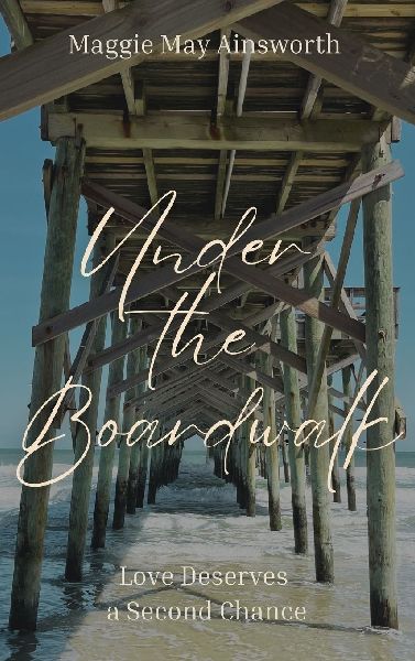 Under the Boardwalk: Love Deserves a Second Chance