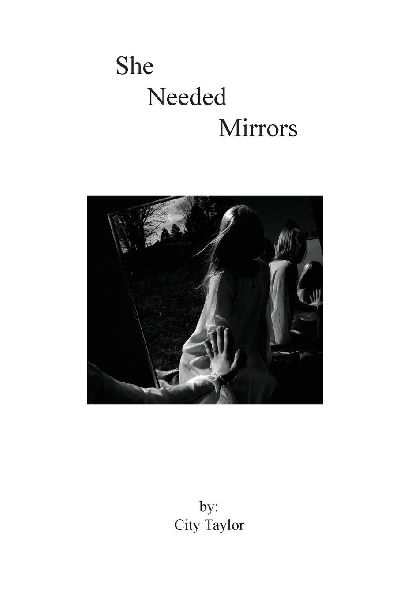 She Needed Mirrors