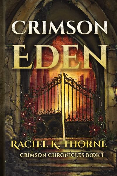 Crimson Eden: Crimson Chronicles Book 1