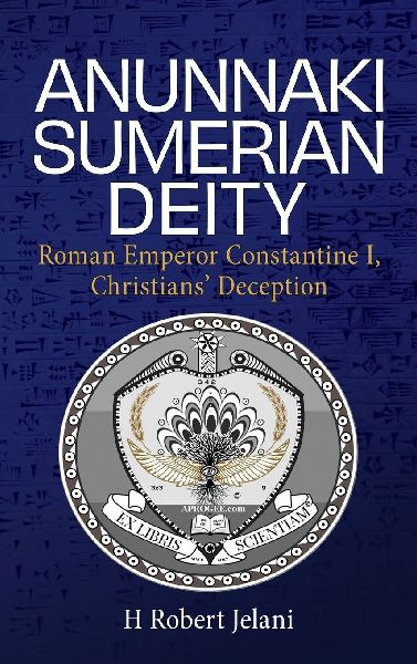 ANUNNAKI SUMERIAN DEITY: Roman Emperor Constantine I, Christians Deception