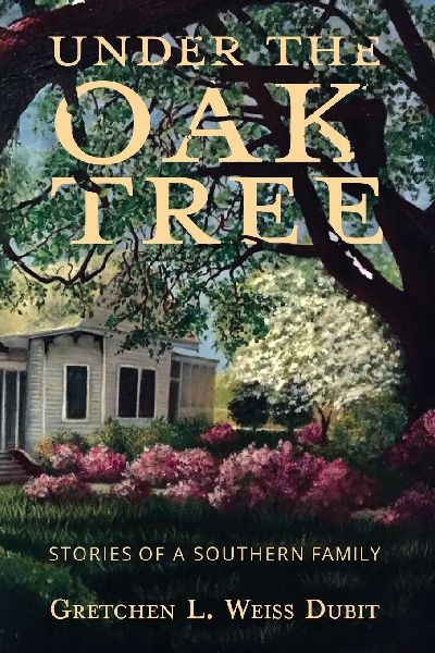 Under the Oak Tree: Stories of a Southern Family
