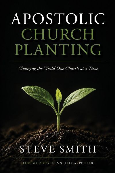 Apostolic Church Planting: Changing the World One Church at a Time
