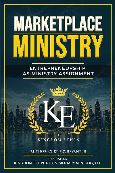 Marketplace Ministry: Entrepreneurship as Ministry Assignment