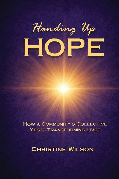 Handing Up Hope: How One Community's Collective Yes is Transforming Lives