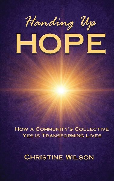 Handing Up Hope: How One Community's Collective Yes is Transforming Lives