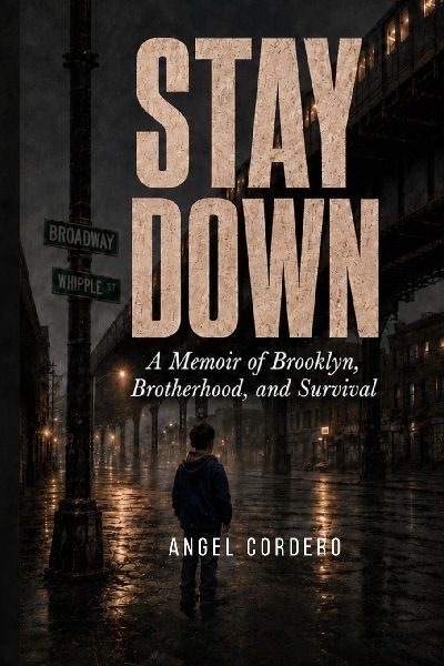 Stay Down: A Memoir of Brooklyn, Brotherhood, and Survival