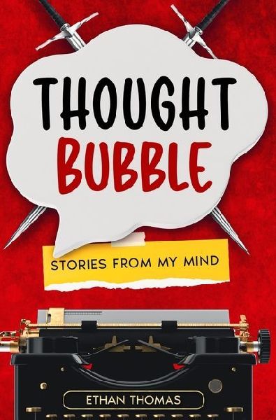 Thought Bubble: Stories From My Mind