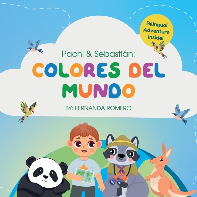 Pachi & Sebastian. Colores del Mundo/ Bilingual Edition