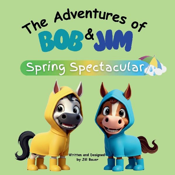 The Adventures of Bob & Jim: Spring Spectacular