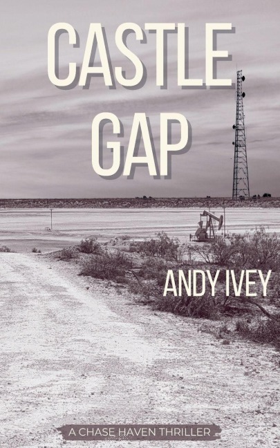 Castle Gap: A Chase Haven Thriller