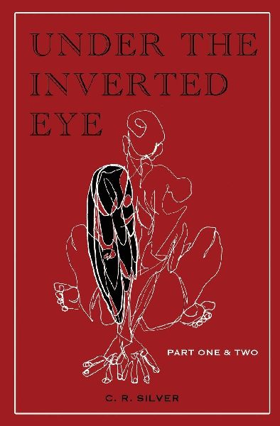 Under the Inverted Eye Part: Part One & Two