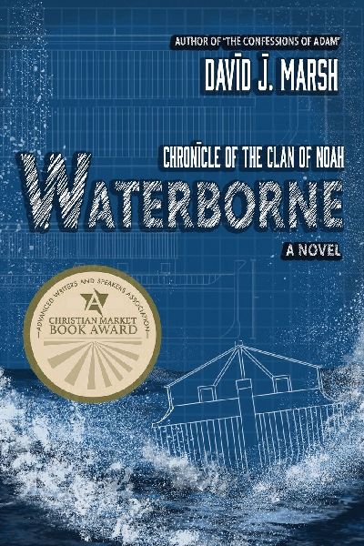 Waterborne: Chronicle of the Clan of Noah. A Novel.