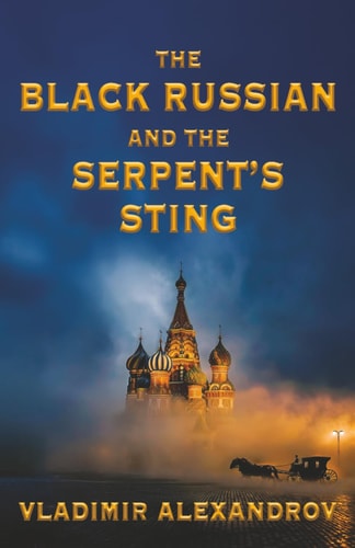 The Black Russian and the Serpent's Sting