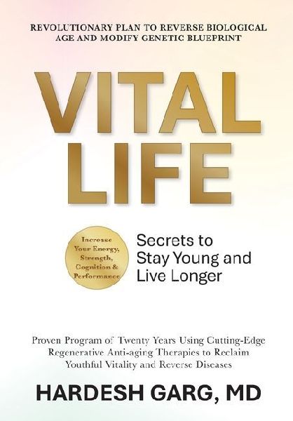 Vital Life: Secrets to Stay Young and Live Longer