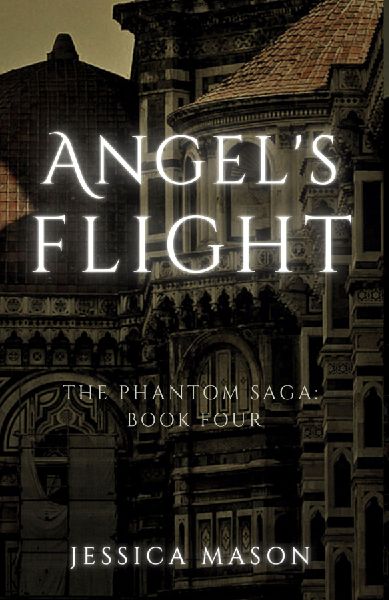 Angel's Flight (The Phantom Saga: Book Four)