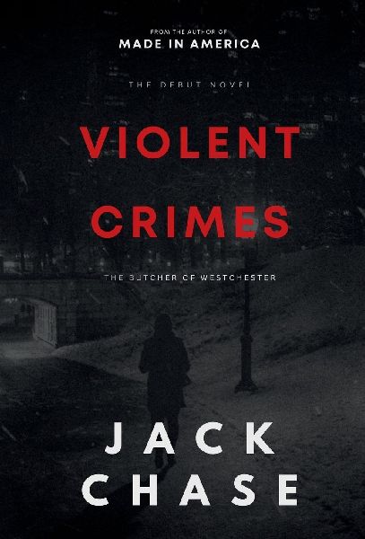 Violent Crimes: The Butcher of Westchester