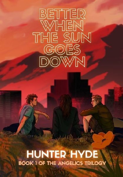 Better When the Sun Goes Down