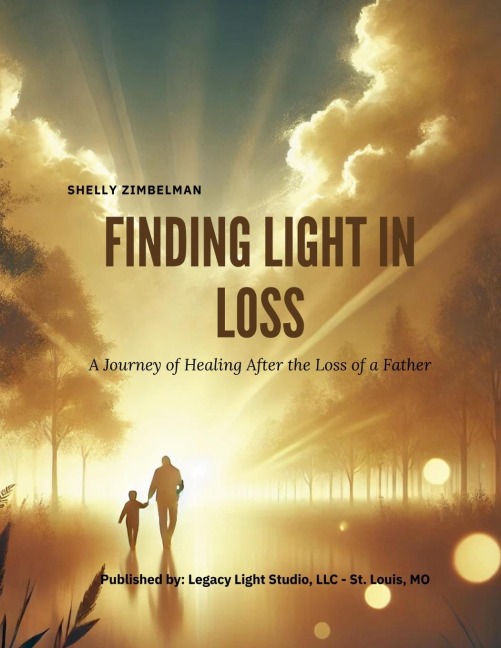 Finding Light in Loss: A Journey of Healing After the Loss of a Father