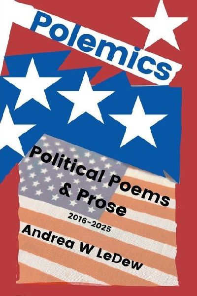Polemics: Political Poems & Prose